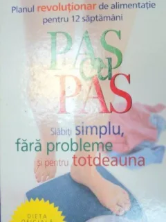 PAS CU PAS.SLABITI SIMPLU,FARA PROBLEME SI PENTRU TOTDEAUNA DE JOHN HASTINGS