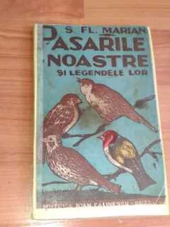 PASARILE NOASTRE SI LEGENDELE LOR-S. FL. MARIAN