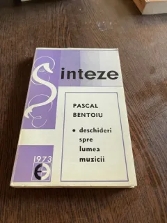 Pascal Bentoiu - Sinteze. Deschideri spre lumina muzicii