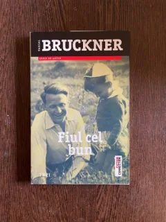 Pascal Bruckner - Fiul cel bun