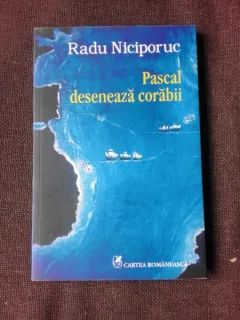 PASCAL DESENEAZA CORABII - RADU NICIPORUC