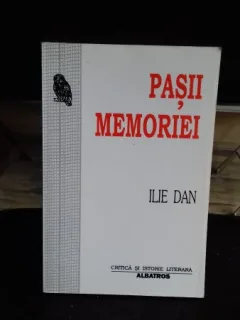PASII MEMORIEI - ILIE DAN