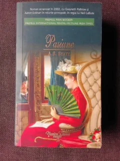 PASIUNE - A.S. BYATT