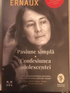 Pasiune Simpla / Confesiunea Adolescentei - Annie Ernaux