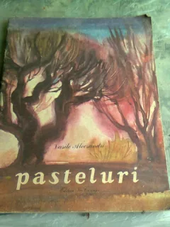PASTELURI - VASILE ALECSANDRI