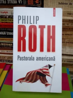 PASTORALA AMERICANA , PHILIP ROTH