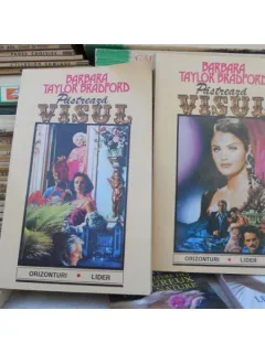 Pastreaza visul , 2 vol , Barbara Taylor Bradford