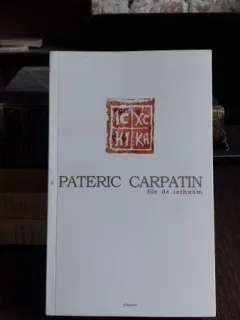 PATERIC CARPATIN. FILE DE ISIHASM - GHELASIE GHEORGHE