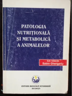 PATOLOGIA NUTRITIONALA SI METABOLICA A ANIMALELOR
