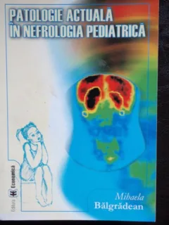 PATOLOGIE ACTUALA IN NEFROLOGIA PEDIATRICA