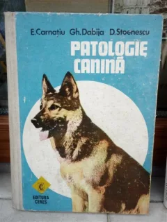 PATOLOGIE CANINA , E CARNATIU, GH DABIJA, D STOENESCU