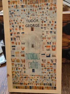 Patriarhale si exotice - Tudor George