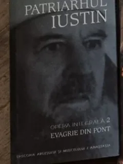 Patriarhul Iustin - Evagrie din Pont. Opera Integrala 2