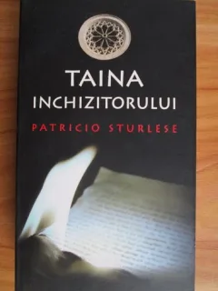 Patricio Sturlese - Taina inchizitorului