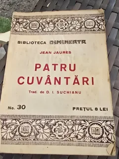 PATRU CUVANTARI - JEAN JAURES