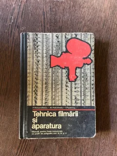 Paul Alexandrescu - Tehnica filmarii si apratura