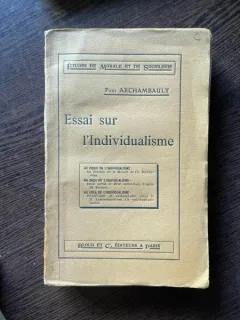 Paul Archambault Essai sur l Individualisme (1913)