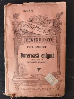 Paul Bourget - Dureroasa Enigma