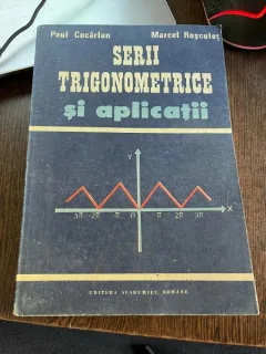Paul Cocarlan, Marcel Rosculet - Serii trigonometrice si aplicatii