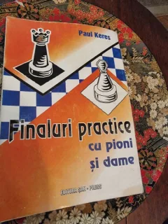 Paul Keres - Finaluri practice cu Pioni si Dame