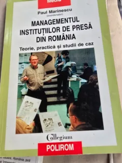 Paul Marinescu - Managementul institutiilor de presa din Romania