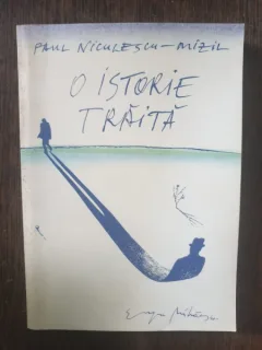 Paul Niculescu-Mizil - O istorie traita (vol. II)