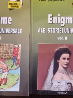 PAUL STEFANESCU - ENIGME ALE ISTORIEI UNIVERSALE 2 volume