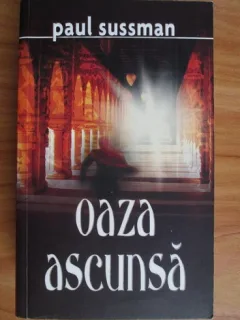 Paul Sussman - Oaza ascunsa