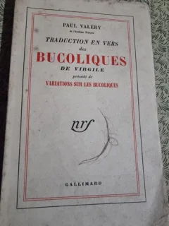 Paul Valery - Traduction en vers des Bucoliques de Virgile
