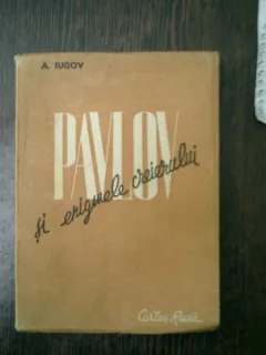 pavlov si enigmele creierului - A. Iugov