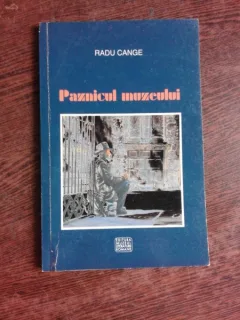 PAZNICUL MUZEULUI - RADU GANE  (CU DEDICATIE)