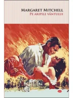 PE ARIPILE VANTULUI - MARGARET MITCHELL