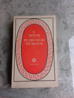 PE DRUMURI DE MUNTE - C. HOGAS
