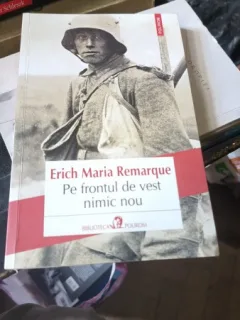Pe Frontul de Vest Nimic Nou - Erich Maria Remarque