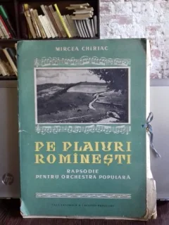 PE PLAIURI ROMANESTI - MIRCEA CHIRIAC (RAPSODIE PENTRU ORCHESTRA POPULARA)