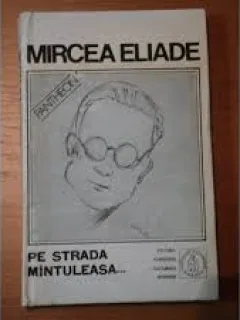 PE STRADA MINTULEASA - MIRCEA ELIADE