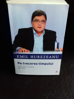 PE TRECERA TIMPULUI - EMIL HUREZEANU
