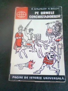 PE URMELE CONCHISTADORILOR - R. KINJALOV