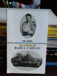 PE URMELE LUI BADEA CARTAN - ION DIANU