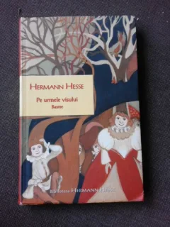 PE URMELE VISULUI, BASME - HERMANN HESSE