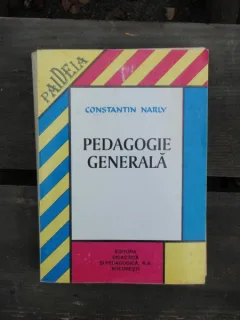 PEDAGOGIE GENERALA - CONSTANTIN NARLY