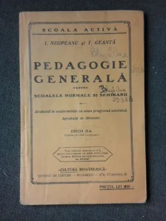 PEDAGOGIE GENERALA PENTRU SCOALELE NORMALE SI SEMINARII - I. NISIPEANU