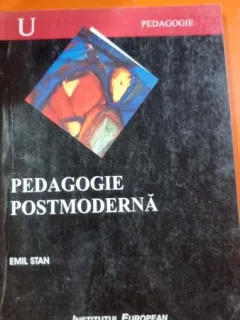 Pedagogie postmoderna - Emil Stan
