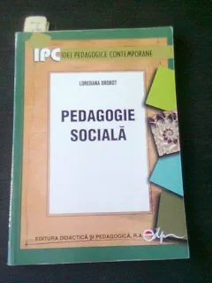 PEDAGOGIE SOCIALA - LOREDANA DROBOT