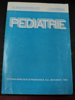 PEDIATRIE BUCURESTI 1995-PROF.DR.MIRCEA GEORMANEANU,PROF.DR.IOAN MUNTEANU