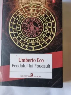 Pendulul lui Foucault - Umberto Eco