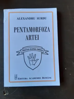PENTAMORFOZA ARTEI - ALEXANDRU SURDU