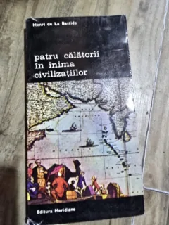 Pentru calatorii in inima civilizatiilor - Henri de la Bastide