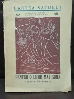 Pentru o lume mai buna - Dumitru Ion Belchita