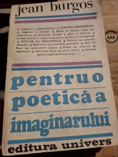 PENTRU O POETICA A IMAGINARULUI - JEAN BURGOS
